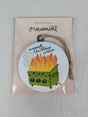 Dumpster Fire Bloom Wolf Studio Ornament Warmest Christmas Wishes Made USA NEW